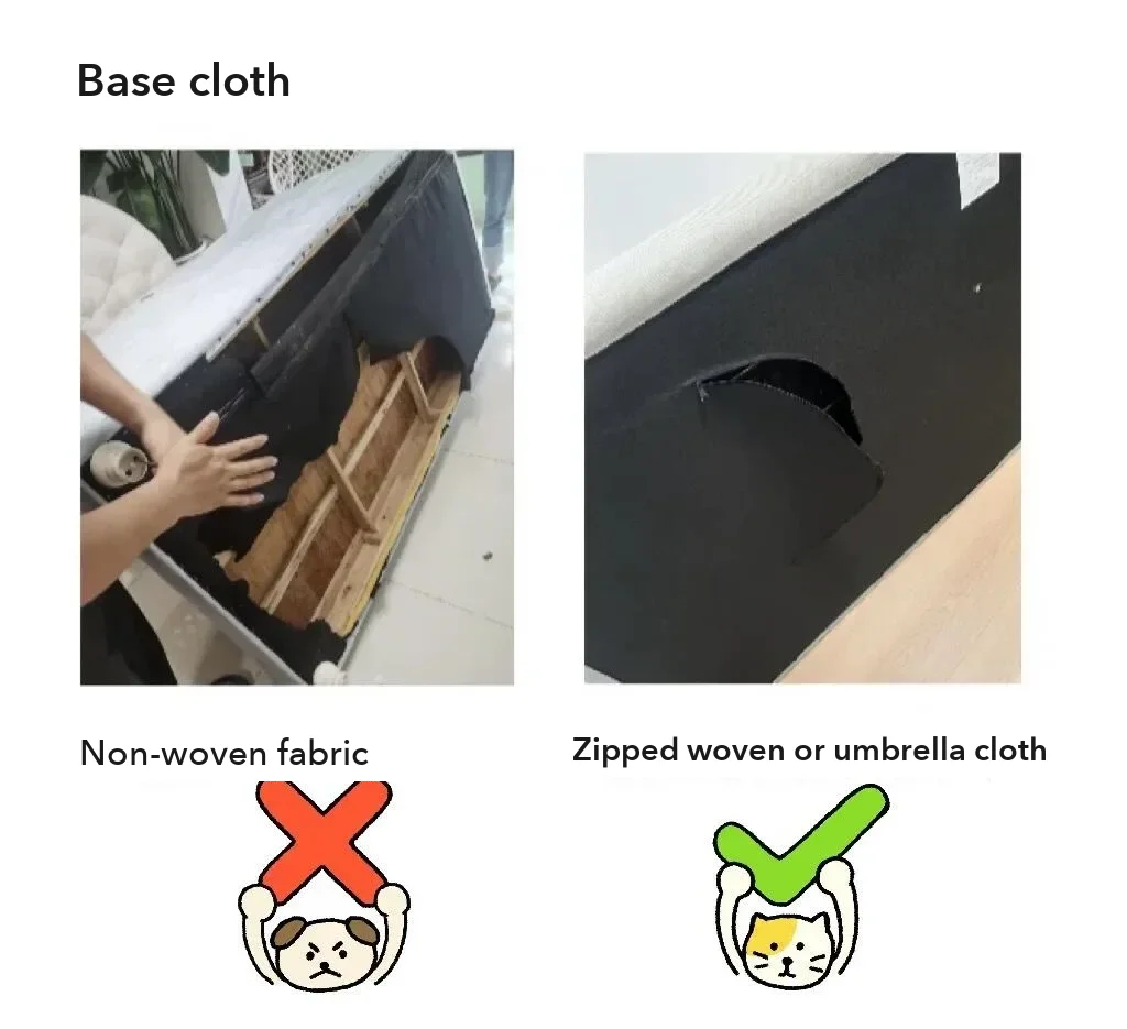 Non-woven base cloth tears and sheds; a zipped woven or umbrella-cloth base lasts and lets an inspector look inside the finished sofa.