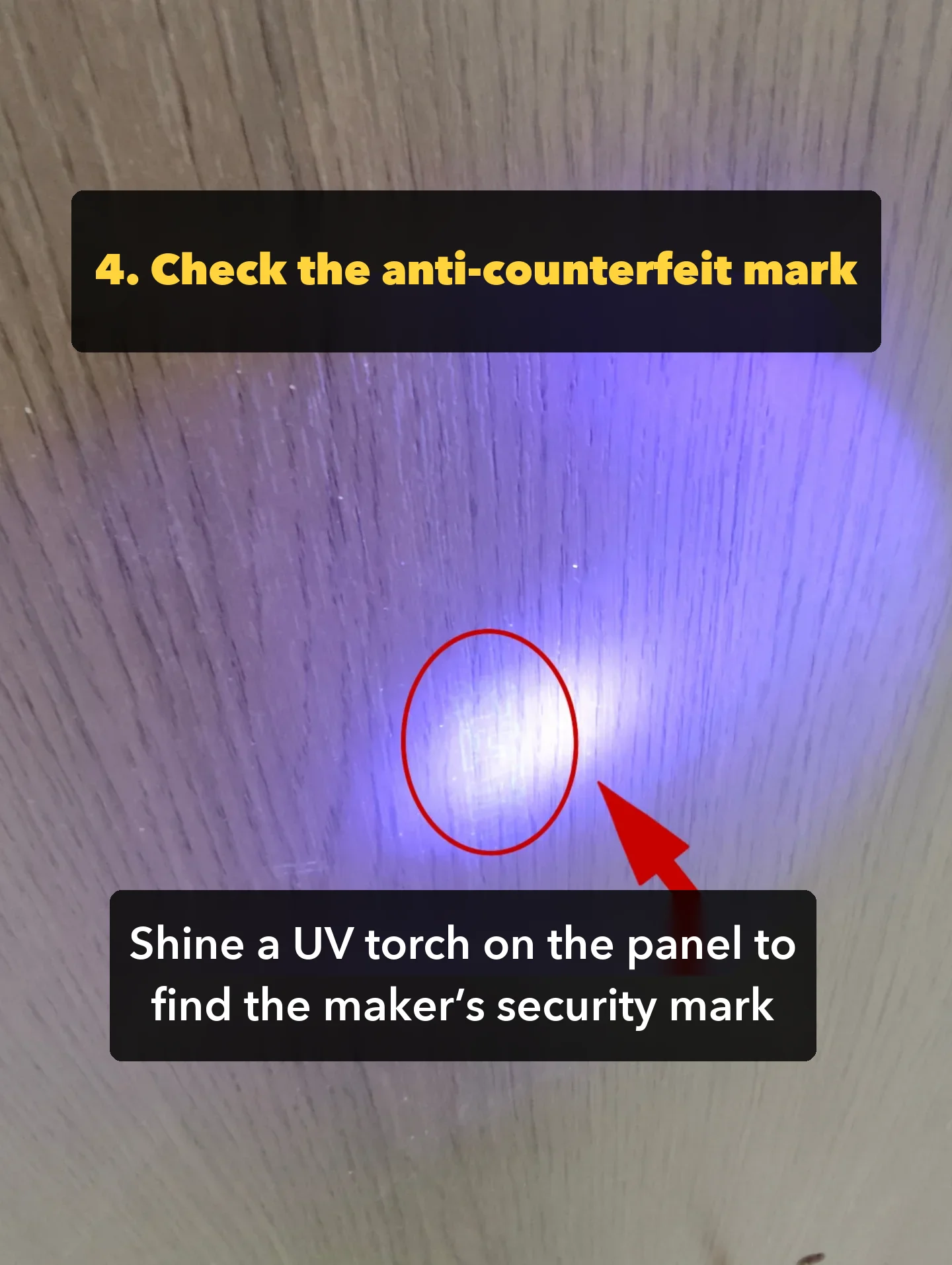 Shining a UV torch on a board to find the maker's security mark: a quick way to confirm that the grade on the paperwork is the board actually.