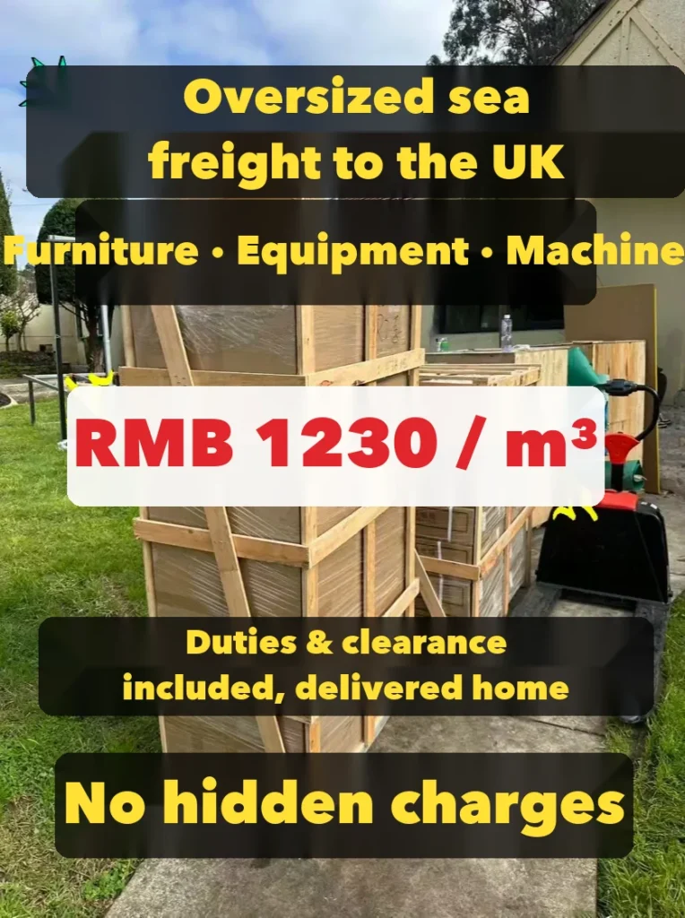 A forwarder's advert for oversized furniture shipping to the UK at RMB 1,230 per cubic metre, with duties, clearance and home delivery included.
